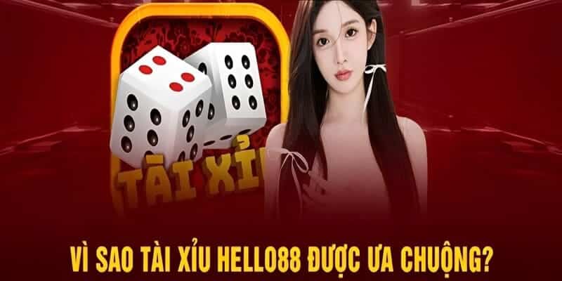 Khám phá trò chơi tài xỉu tại nhà cái uy tín Hello88